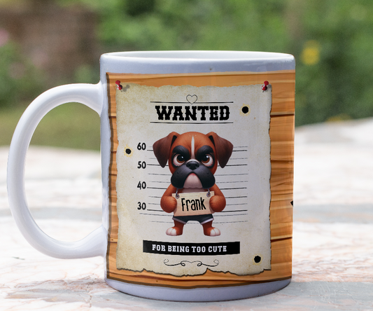 Personalised WANTED Pet Dog mug of a cute Boxer on a wanted poster - Keepsake Gift, by Floppsie Moppsie – floppsiemoppsie at floppsiemoppsie.co.uk