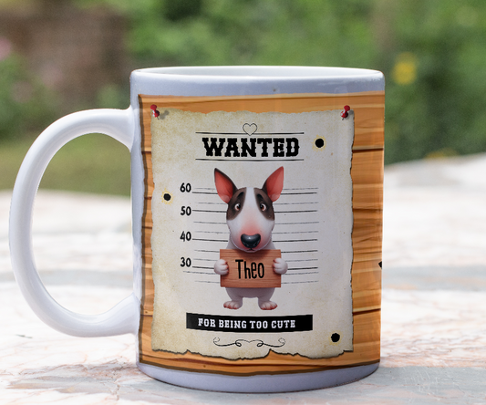 Personalised WANTED Pet Dog mug of a cute Bull Terrier on a wanted poster - Keepsake Gift, by Floppsie Moppsie – floppsiemoppsie at floppsiemoppsie.co.uk