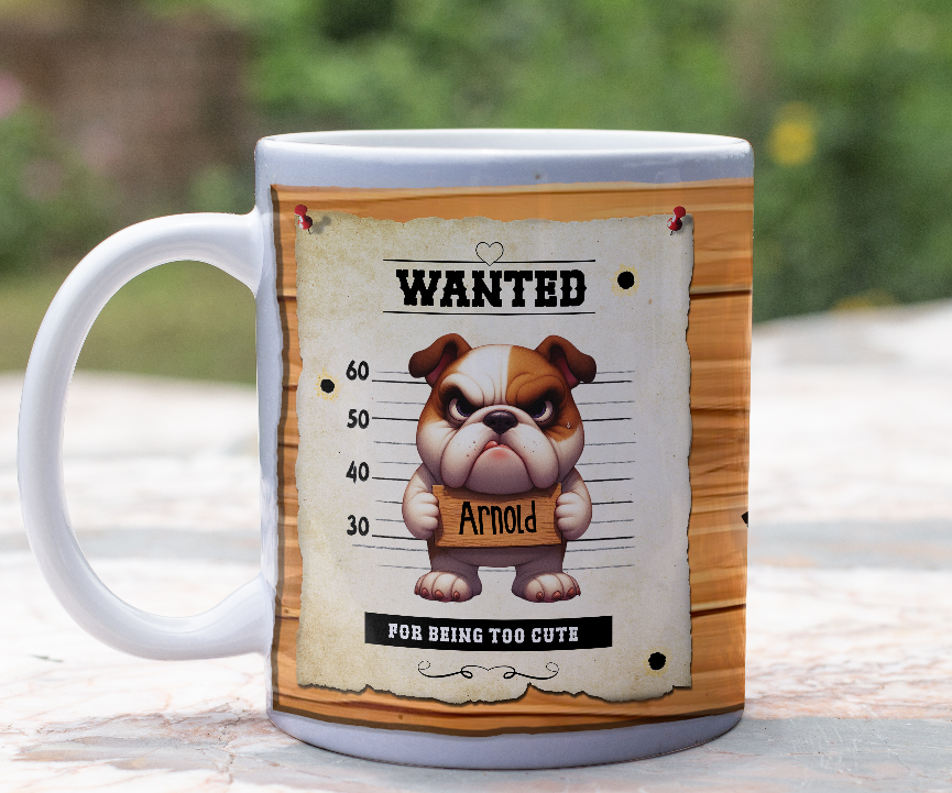 Personalised WANTED Pet Dog mug of a cute Bulldog on a wanted poster - Keepsake Gift, by Floppsie Moppsie – floppsiemoppsie at floppsiemoppsie.co.uk