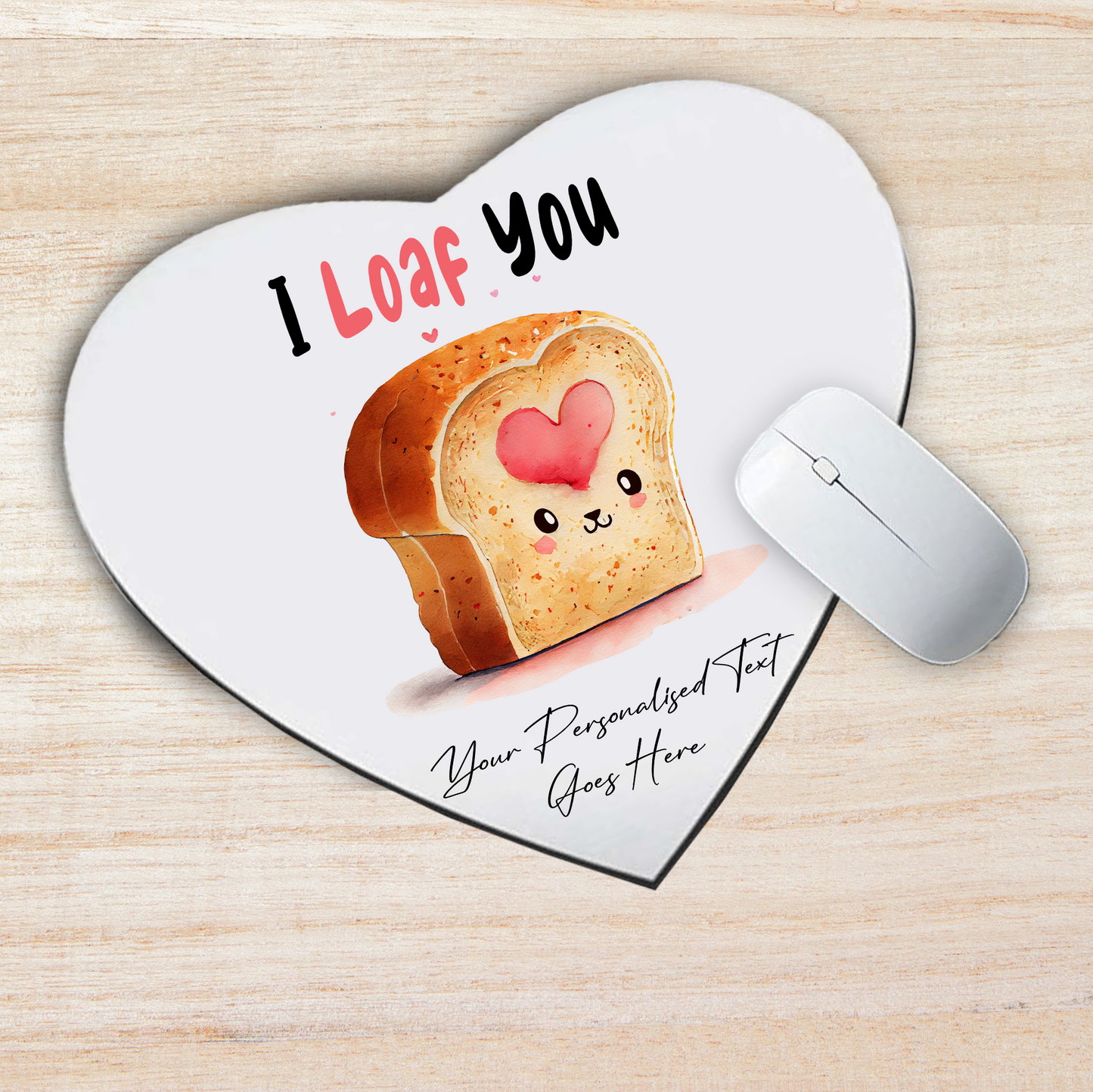 Personalised Valentine Anniversary Loaf Pun - Mouse Mat